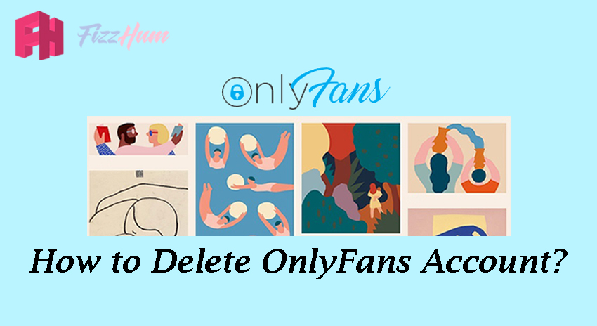 To onlyfans how delete How to